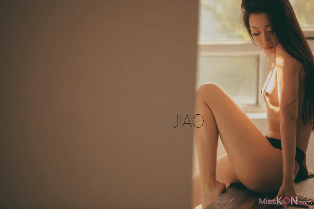 LIJIAO李娇 Vol.005_ 情色唯美露脸极品女体艺术私拍